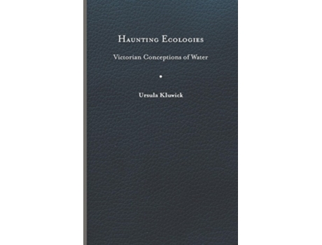 Livro Haunting Ecologies de Ursula Kluwick (Inglês - Capa Dura)