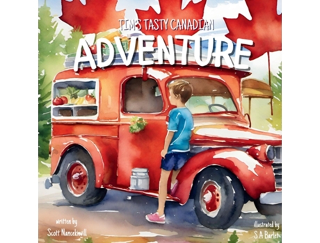 Livro Tims Tasty Canadian Adventure de Scott Nancekievill (Inglês)