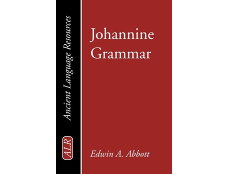 Livro Johannine Grammar De Edwin A Abbott (inglês)