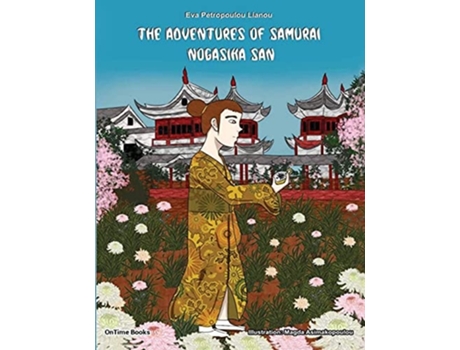 Livro The Adventures Of Samurai Nogasika San De Eva Petropoulou (inglês)