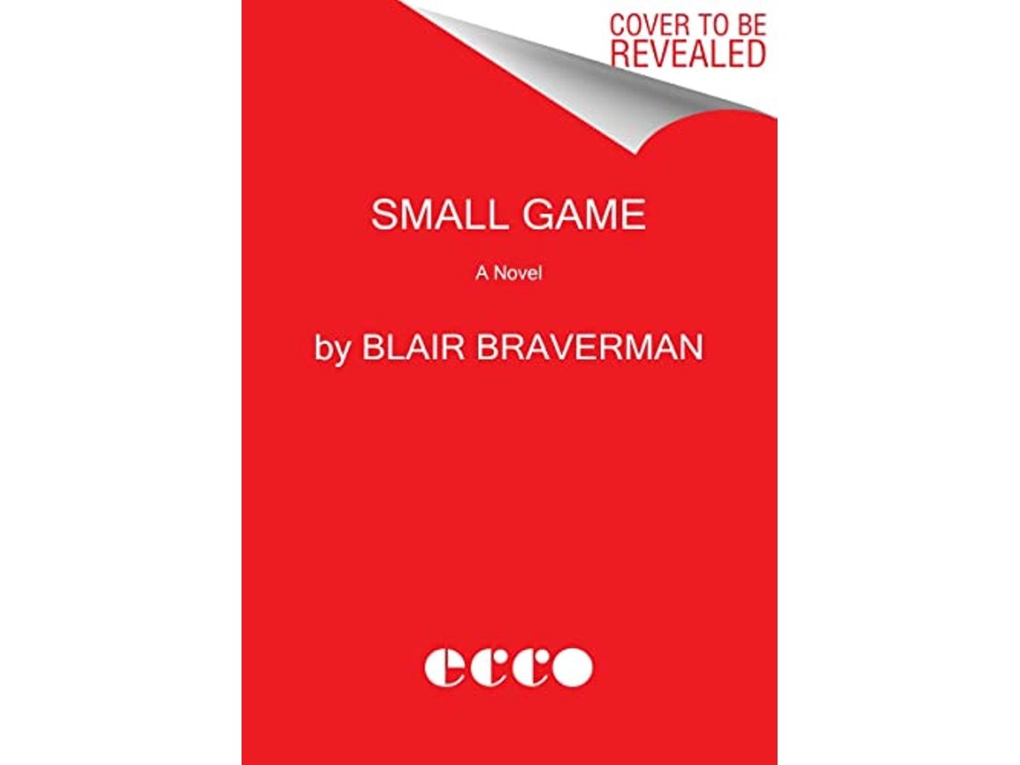 Livro Small Game de Blair Braverman (Inglês)