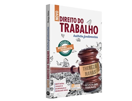 Livro Novo Direito do Trabalho Institutos Fundamentais Em Portugues do Brasil de Thereza Nahas (Português do Brasil)