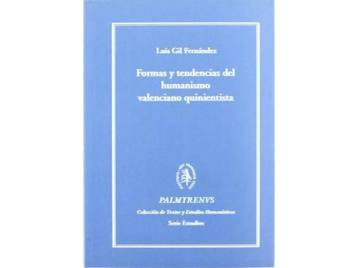 Livro Formas Y Tendencias Del Humanismo de Luis Gil Fernández (Espanhol)