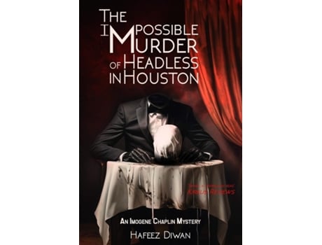 Livro The Impossible Murder of Headless in Houston de Hafeez Diwan (Inglês)
