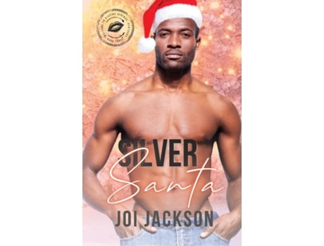 Livro Silver Santa Welcome To Kissing Springs Book 3 De Joi Jackson (inglês)