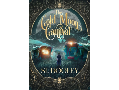 Livro The Cold Moon Carnival de SL Dooley (Inglês)