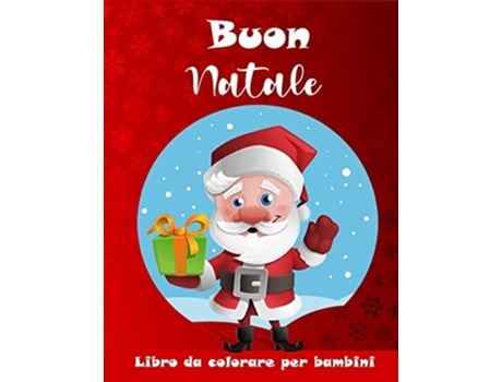 Livro Da Colorare Di Natale Per Bambini Una Grande Collezione Di Pagine Da Colorare Di Natale Carino Per Ragazzi E Ragazze De Elizabeth Moran (grego)