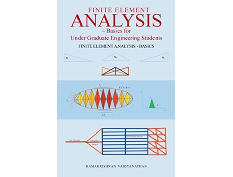 Livro Finite Element Analysis Basics for Undergraduate Engineering Students de Ramakrishnan Vaidyanathan (Inglês)