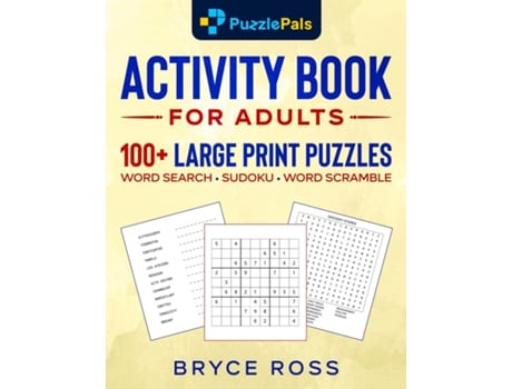 Livro Activity Book For Adults 100 Large Print Sudoku, Word Search, And Word Scramble Puzzles De Puzzle Pals (inglês)