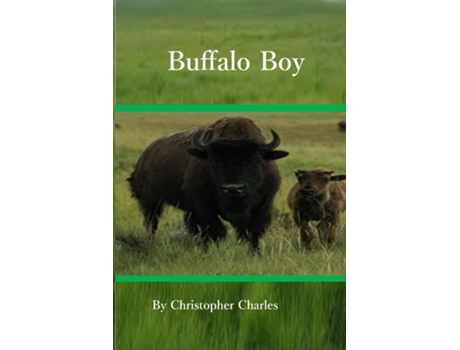 Livro Buiffalo Boy De Christopher Charles (inglês)