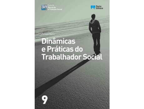 Livro Dinâmicas E Práticas Do Trabalhador Social De Philippe Weber (português)