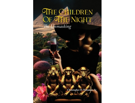 Livro The Children Of The Night The Unmasking de Holoman, Sr et al. (Inglês)