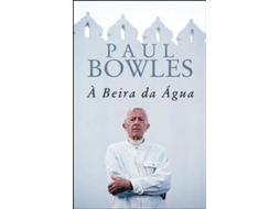 Livro À Beira da água de Paul Bowles (Português)