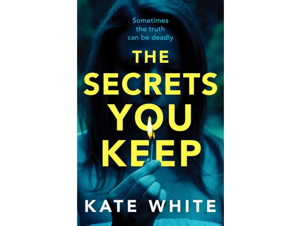 Livro The Secrets You Keep de Kate White (Inglês)