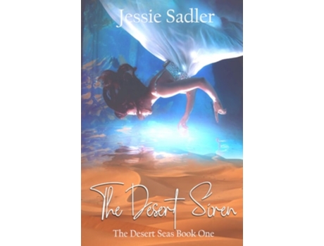 Livro The Desert Siren De Jessie Sadler (inglês)