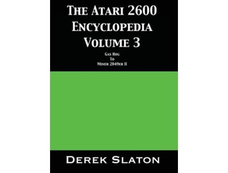Livro The Atari 2600 Encyclopedia Volume 3 De Derek Slaton (inglês - Capa Dura)