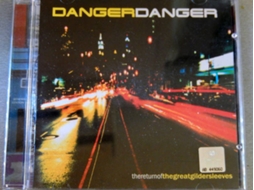 CD Danger Danger - Thereturnofthegreatgildersleeves