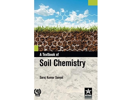 Livro Textbook of Soil Chemistry de Saroj Kumar Sanyal (Inglês - Capa Dura)