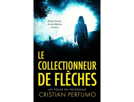 Livro Le collectionneur de flèches de Cristian Perfumo (Inglês)