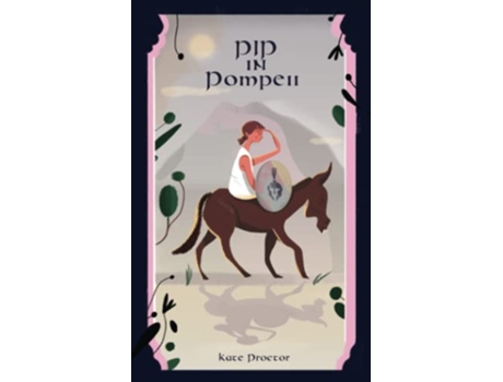Livro Pip in Pompeii de Kate Proctor (Inglês)