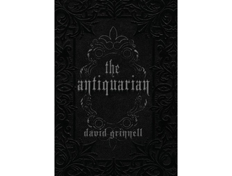 Livro The Antiquarian de David E Grinnell (Inglês - Capa Dura)