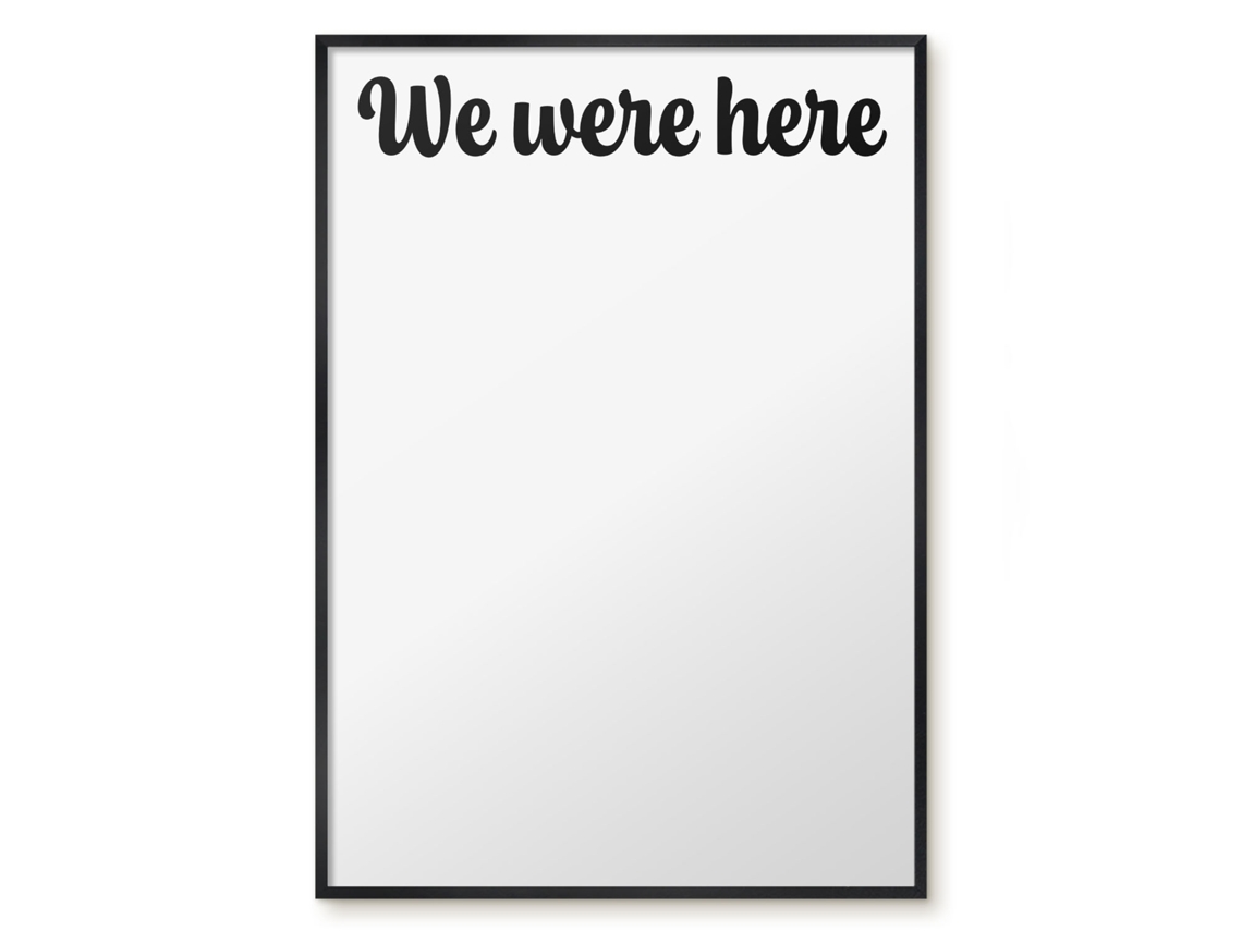 Magnetic Board We Were Here For The Living Room Espelharte (70x100 Cm)