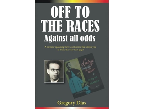 Livro Off to the Races Against all Odds de Gregory Dias (Inglês)