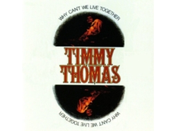CD Timmy Thomas - Why Can't We Live Together