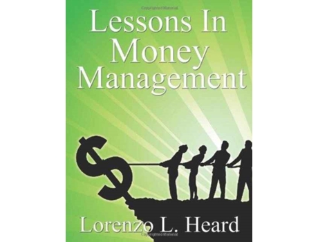 Livro Lessons In Money Management Lorenzo L Heard (Inglês)