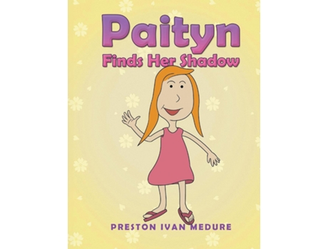 Livro Paityn Finds Her Shadow de Preston Medure (Inglês)