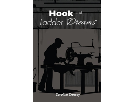 Livro Hook and Ladder Dreams de Caroline Cressey (Inglês)