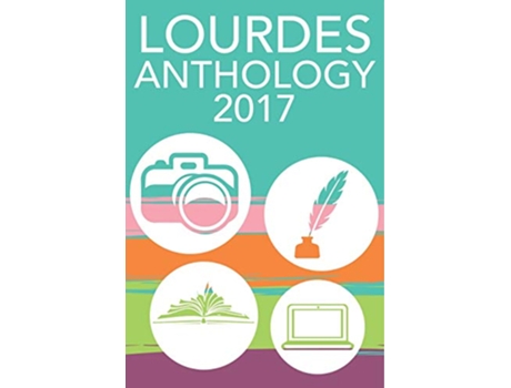 Livro Lourdes Anthology 2017 de Marion Reidel (Inglês)