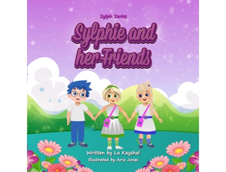 Livro Sylphie And Her Friends De La Kayshal (inglês)