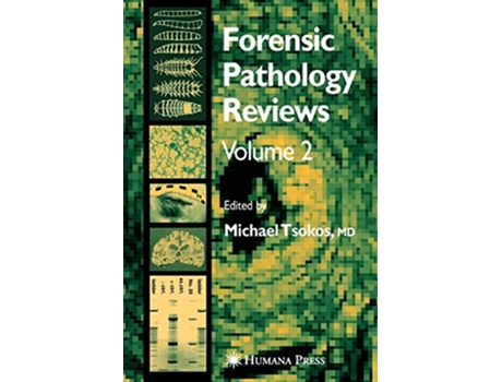 Livro Forensic Pathology Reviews Vol 2 de Michael Tsokos (Inglês)
