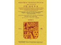 Livro Historia Genealã³Gica De La Casa De Silva de Luis de Salazar Y Castro (Espanhol)