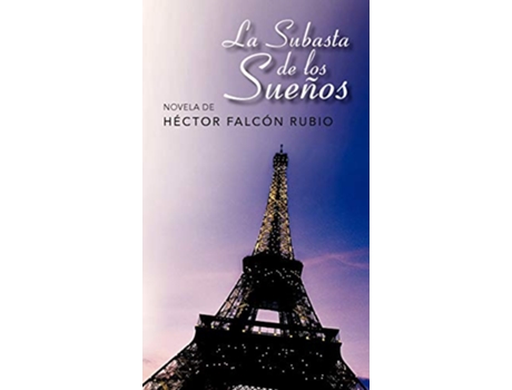 Livro La Subasta de Los Sue OS Spanish Edition de H Ctor Falc N Rubio (Espanhol)