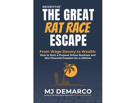 Livro Unscripted-the Greatv Rat Race Escape De Mj Demarco (inglês)