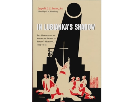 Livro In Lubiankas Shadow De Léopold L S Braun Aa (inglês - Capa Dura)