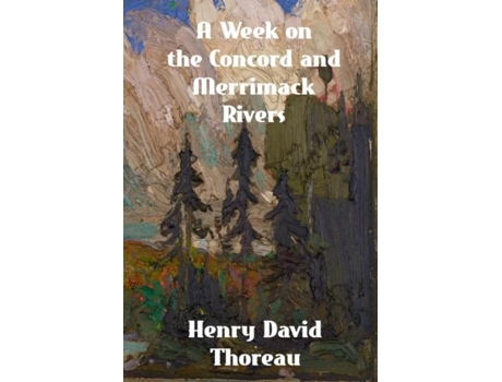 Livro A Week on the Concord and Merrimack Rivers de Henry David Thoreau (Inglês)