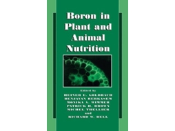 Livro Boron in Plant and Animal Nutrition de Heiner E Goldbach, Benjavan Rerkasem et al. (Inglês - Capa Dura)