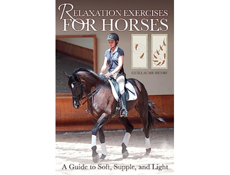Livro Relaxation Exercises for Horses de Guillaume Henry (Inglês)
