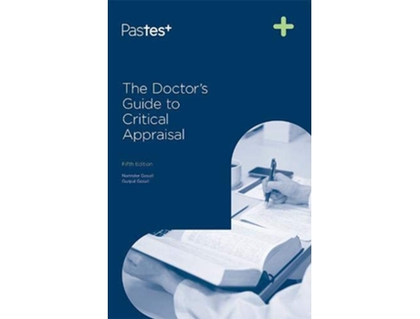 Livro Doctors Guide to Critical Appraisal 5th Edition de Dr Narinder Kaur Gosal e Dr Gurpal Singh Gosall (Inglês)