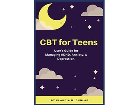 Livro Cbt For Teens De Claudia M Dunlap (inglês)