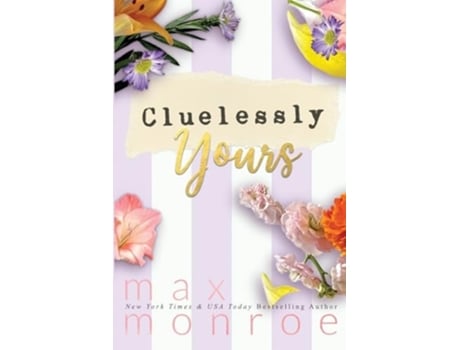 Livro Cluelessly Yours de Max Monroe (Inglês)