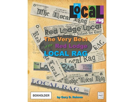 Livro The Very Best of the Red Lodge Local Rag de Gary D Robson (Inglês)