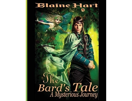 Livro A Mysterious Journey The Bards Tale Book One De Blaine Hart (inglês)
