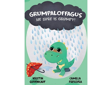 Livro Grumpaloffagus de Kristin Gudenkauf (Inglês - Capa Dura)