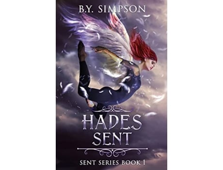 Livro Hades Sent Book One of the Sent Series de BY Simpson (Inglês)