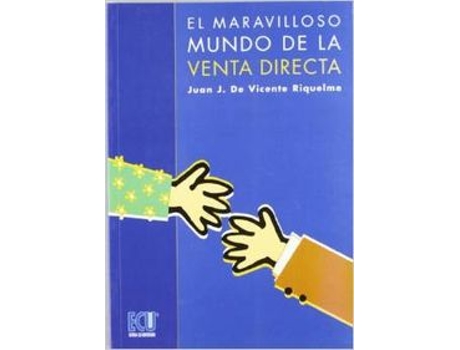 Livro El Maravilloso Mundo De La Venta Directa de Juan José De Vicente Riquelme (Espanhol)