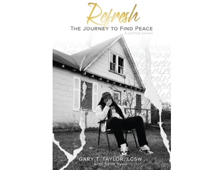 Livro Refresh The Journey To Find Peace De Gary Taylor (inglês)